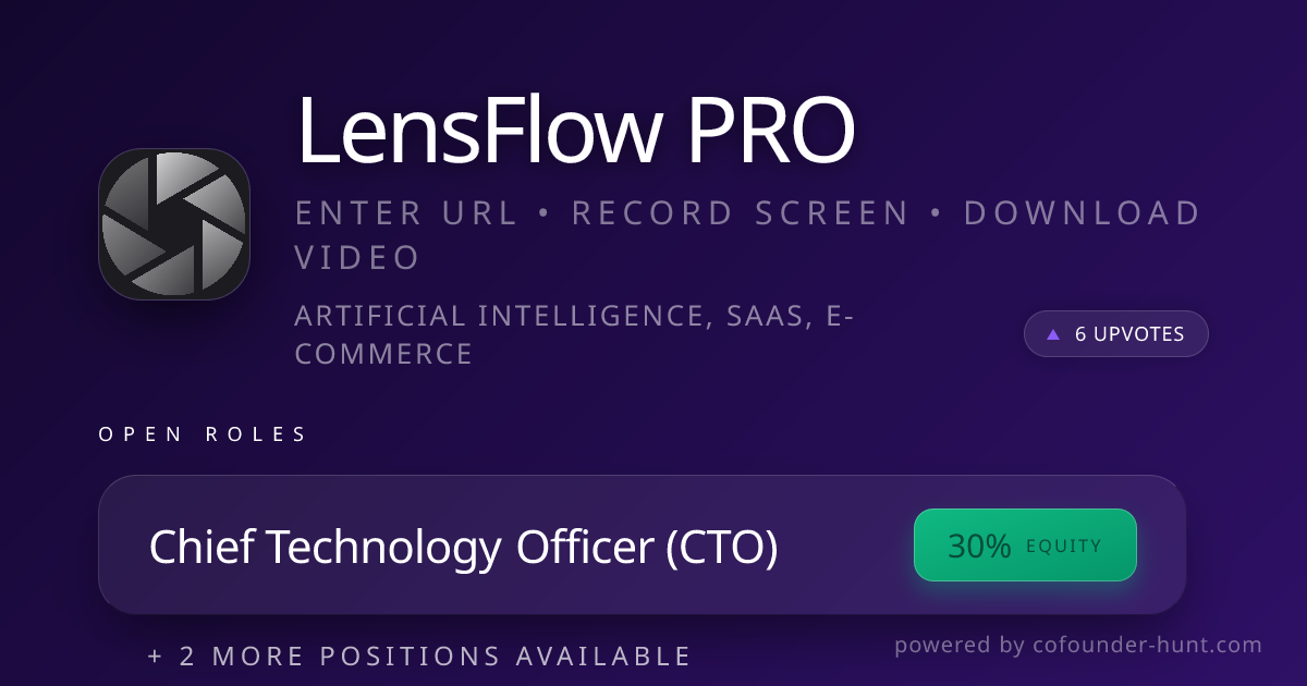 LensFlow PRO | Cofounder Hunt
