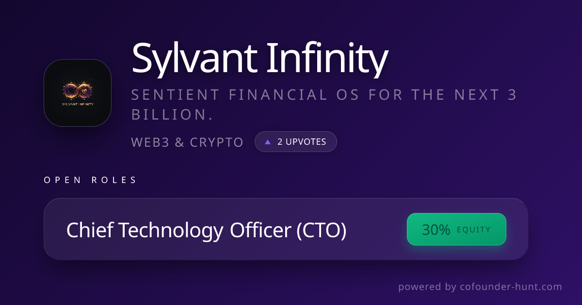 Sylvant Infinity | Cofounder Hunt